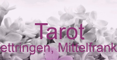Tarot Wettringen, Mittelfranken | Top-Experten für Kartenlegen, Wahrsagen, Hellsehen, Zukunftsdeutung.